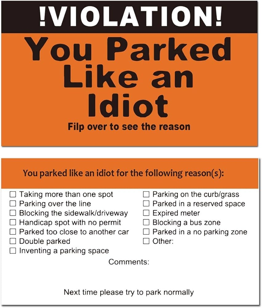 Amazon ReMarkable You Parked Like An Idiot Business Cards Bad Parking Cards Tick The Boxes On The Back To List Their Sins Get Justice Hilarious Prank Gag Gift 