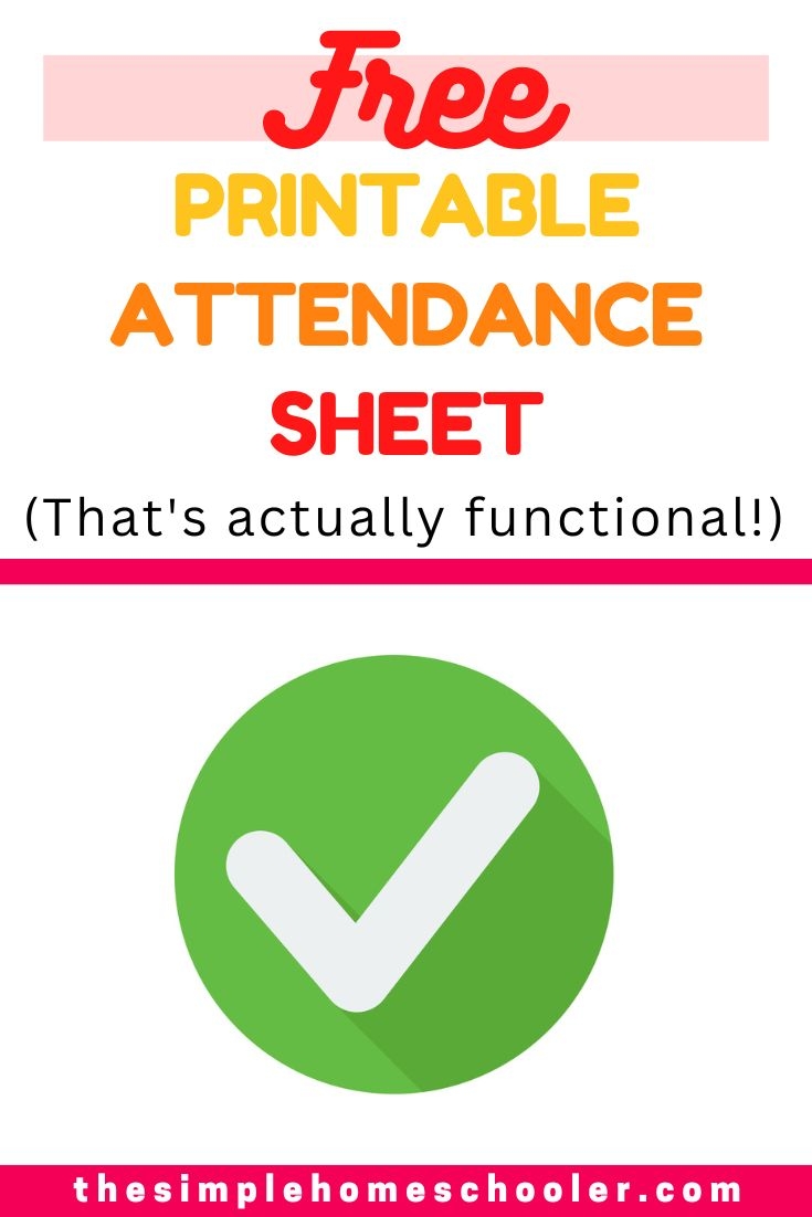 Best Free Printable Homeschool Attendance Sheet The Simple Homeschooler