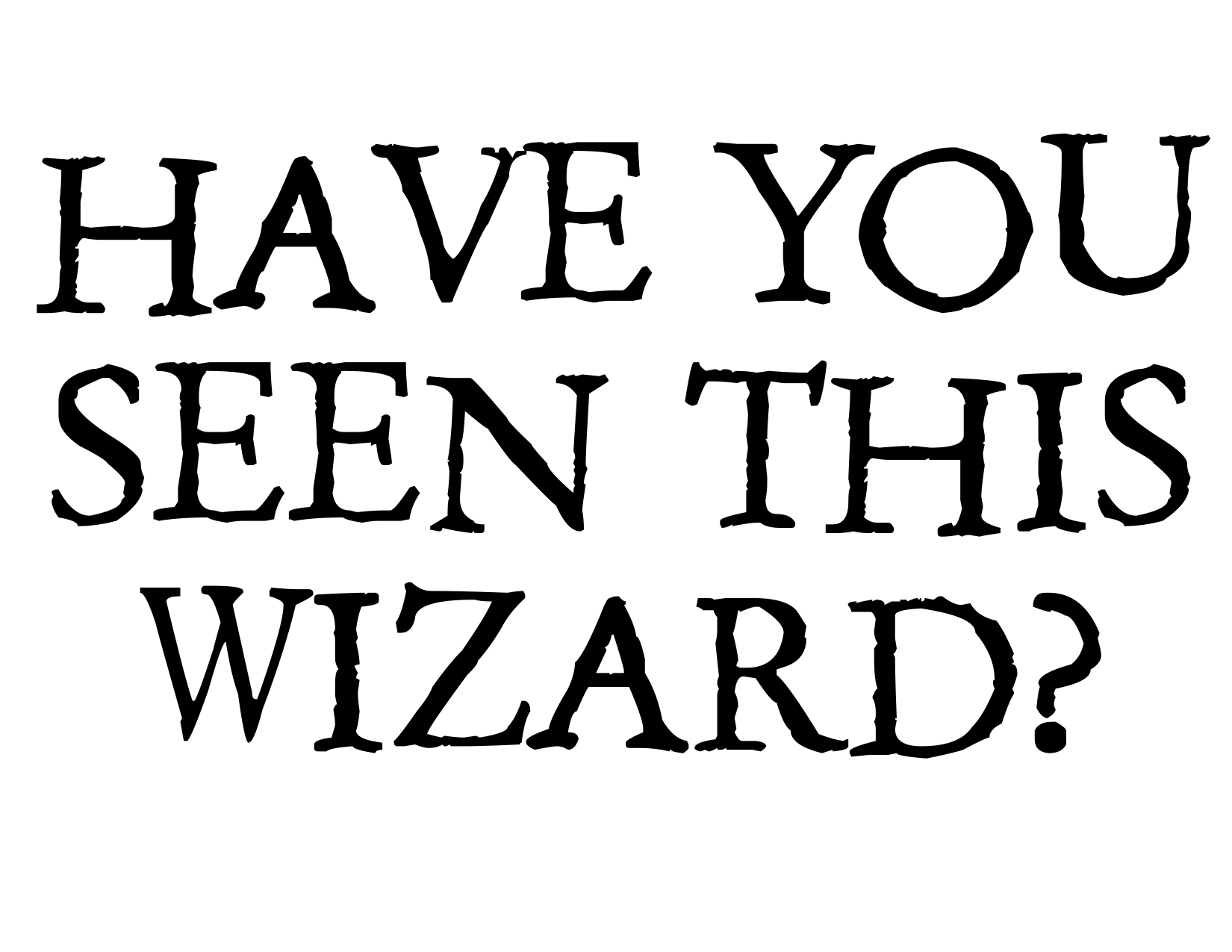 Have You Seen This Wizard Printable