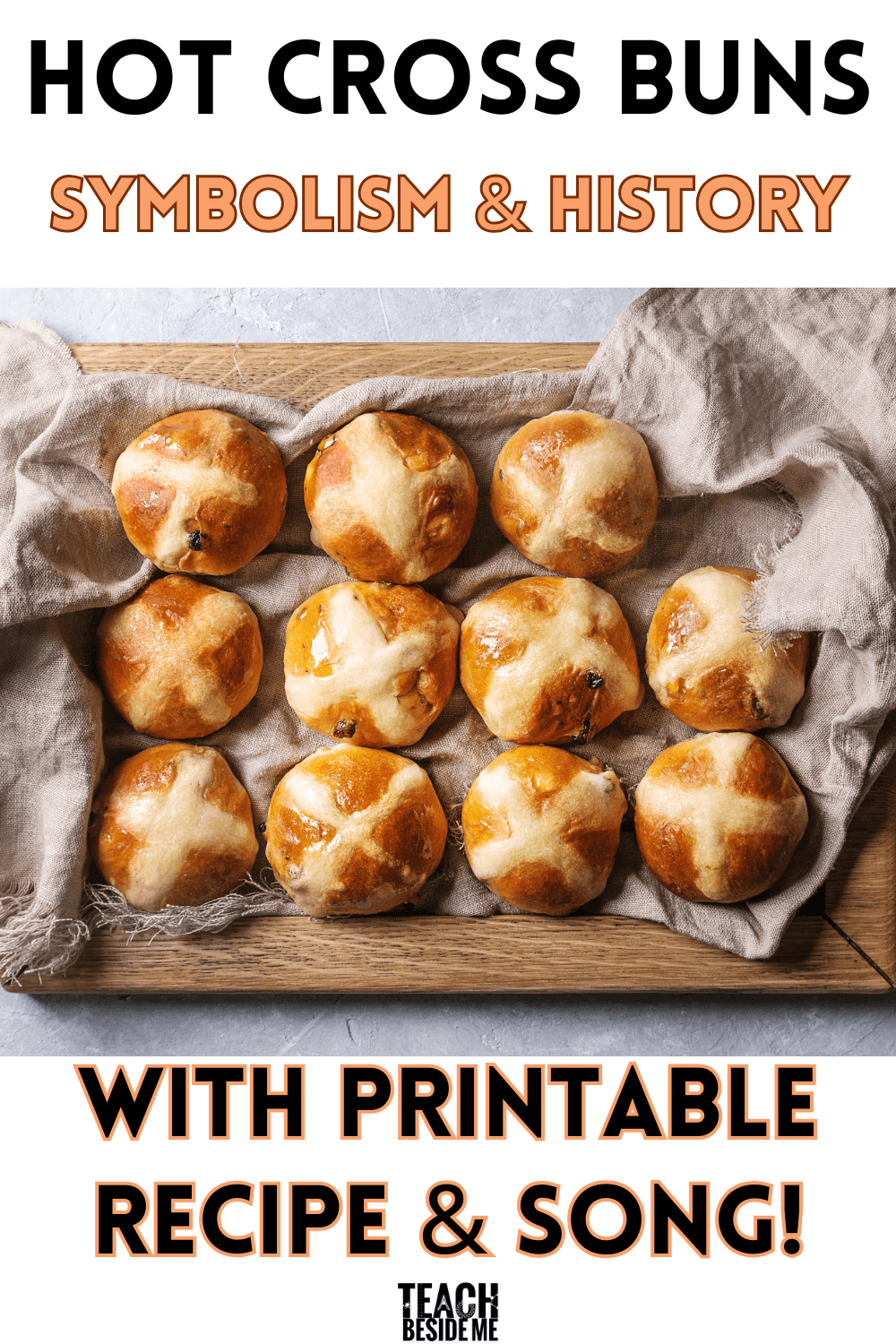 Hot Cross Buns Recipe And Song Teach Beside Me