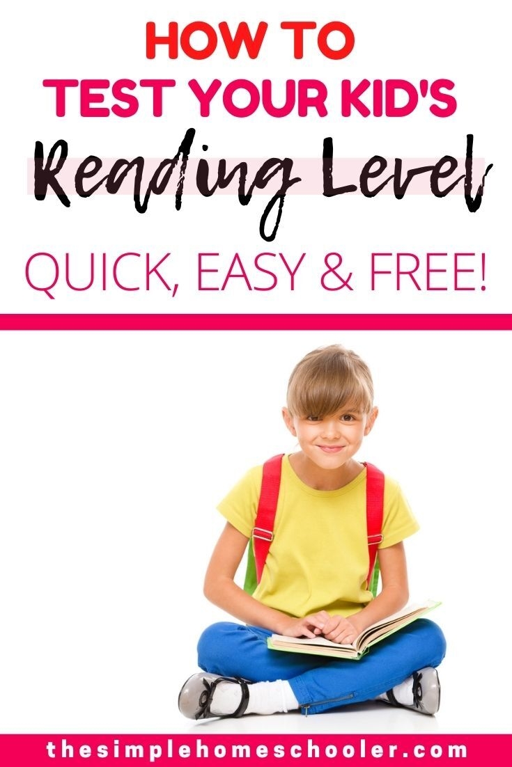 How To Test Reading Level Online The Ultimate Guide The Simple Homeschooler