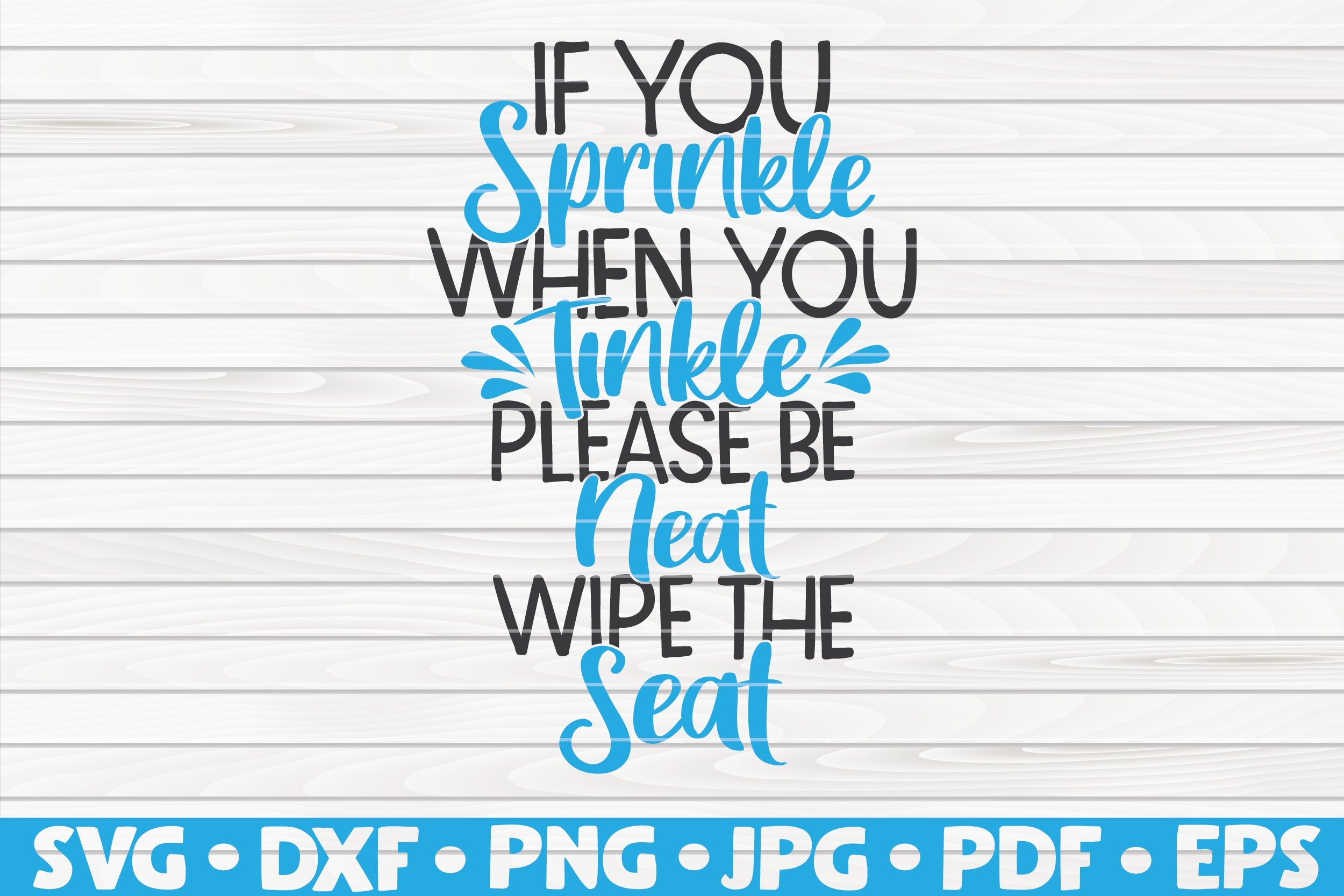If You Sprinkle When You Tinkle Printable