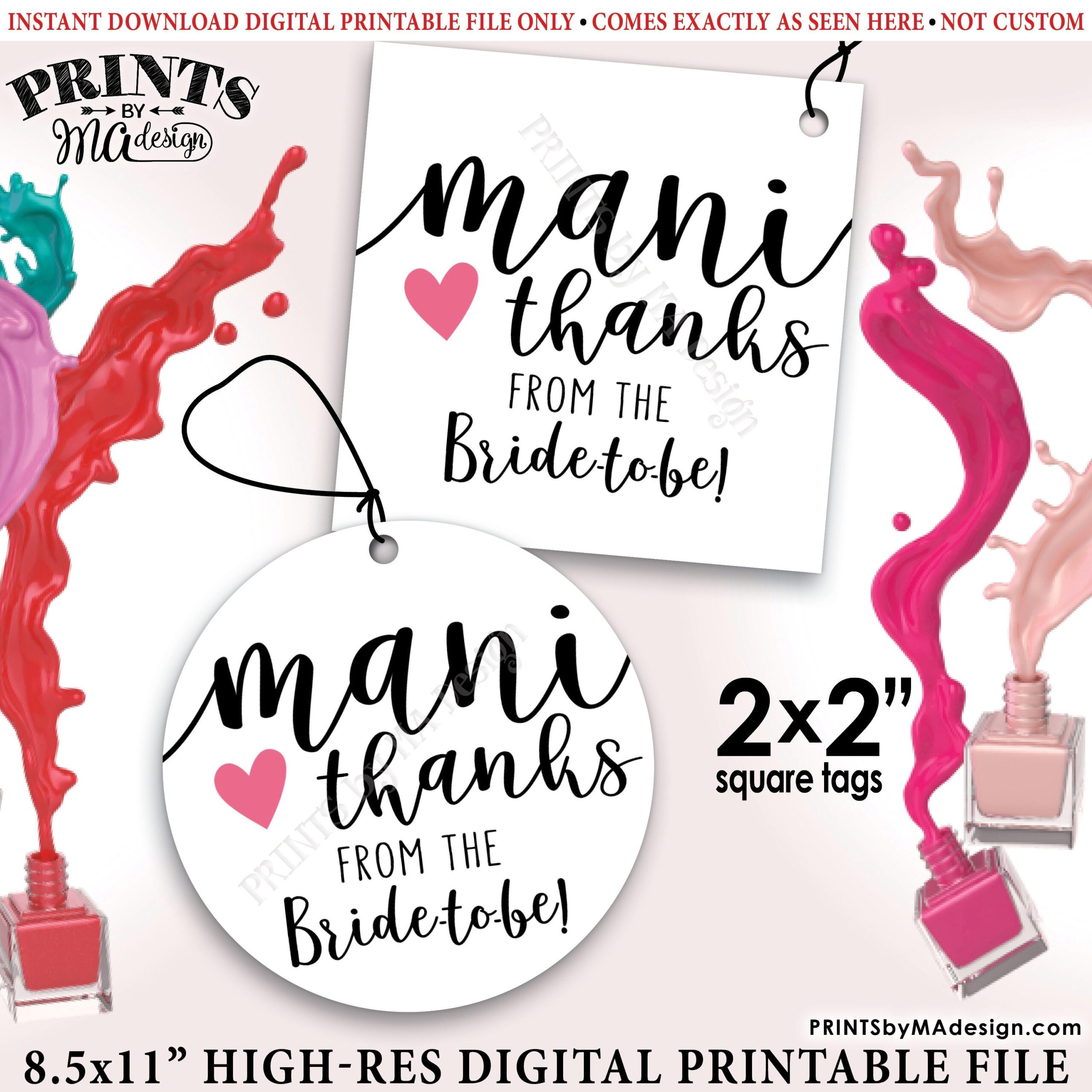 Mani Thanks Nail Polish Favor From The Bride to Be Mani Pedi Thank You Gift Bridal Shower Favor 2x2 Tags On 8 5x11 PRINTABLE Sheet