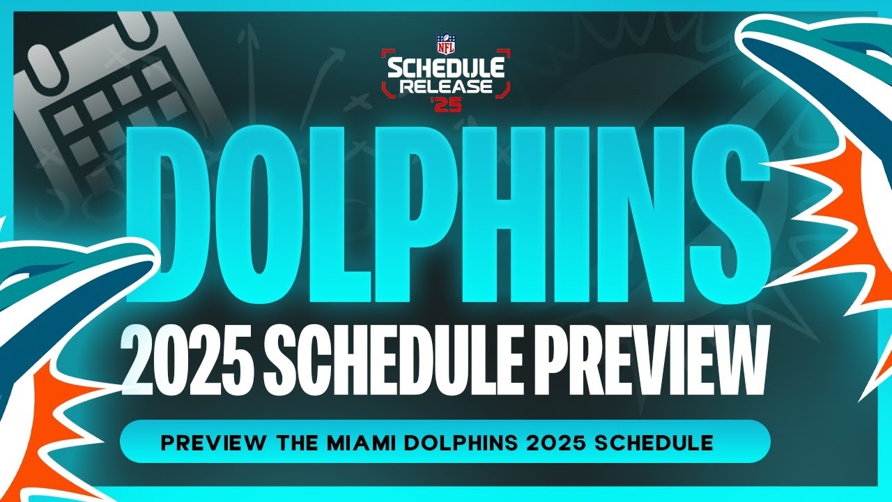 Miami Dolphins 2025 Schedule Preview YouTube