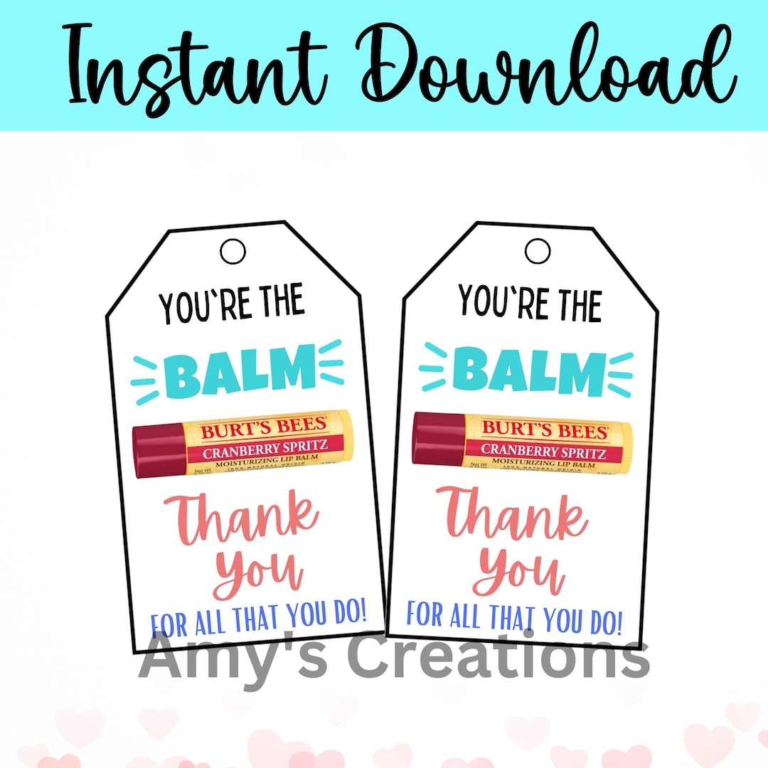 Printable you re The Balm Thank You Gift Tag Teacher Staff Employee Nurse Co worker Boss Appreciation Etsy