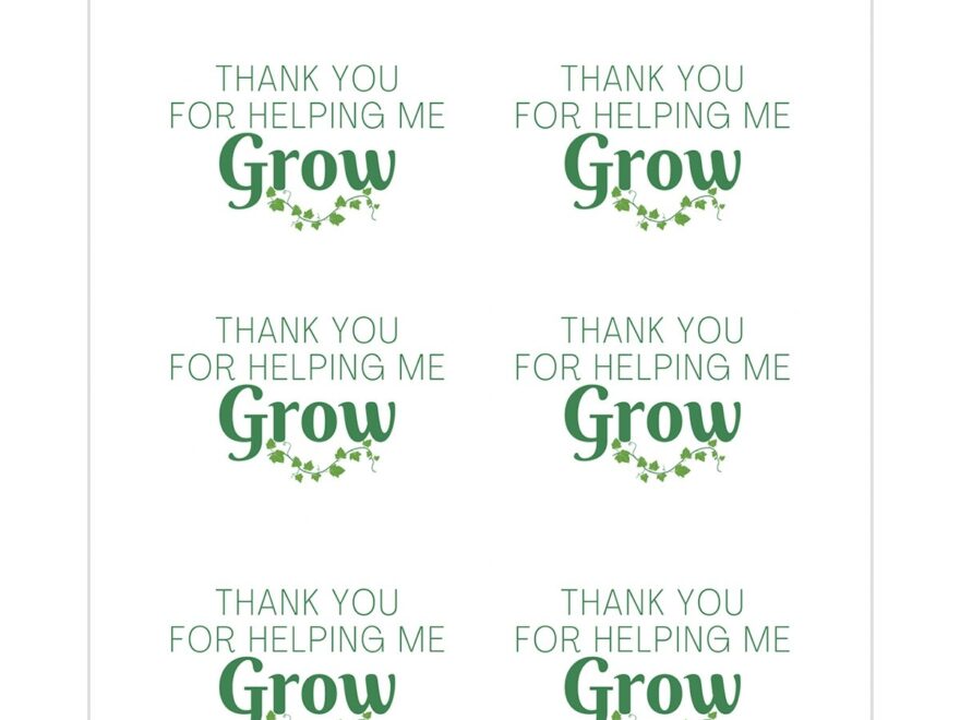 Thank You For Helping Me Grow Teacher Gift Free Printable Pizzazzerie
