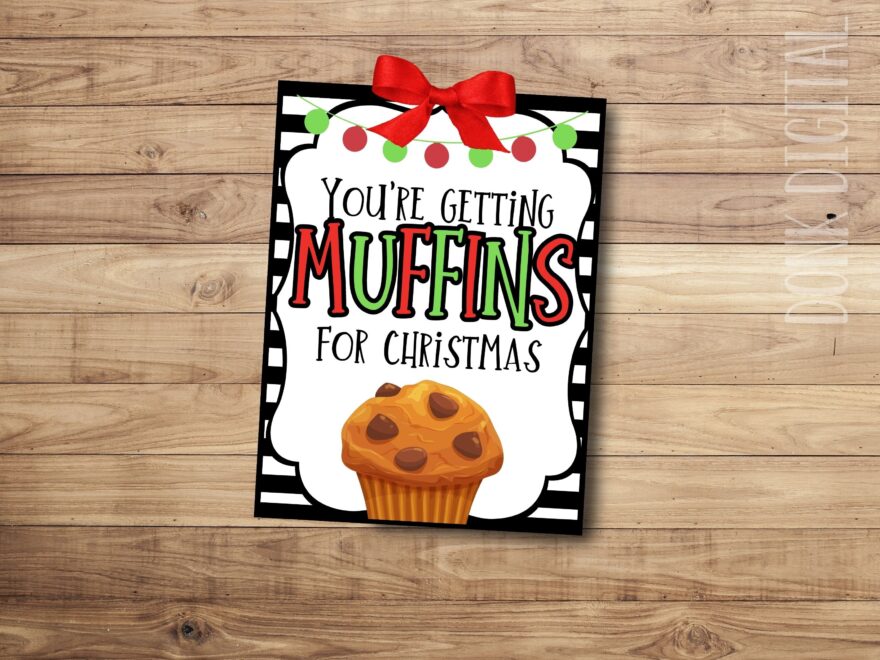 You re Getting MUFFINS For Christmas Christmas Gift Tag Neighbor Gift Neighbor Gift Tags Christmas Etsy